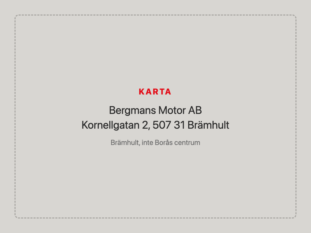 Saknas: karta. Bergmans Motor, Kornellgatan 2, 507 31 Brämhult.