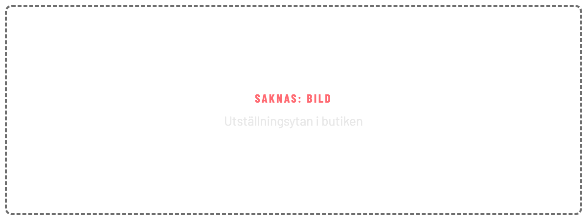 Saknas: bild. Utställningsytan i butiken